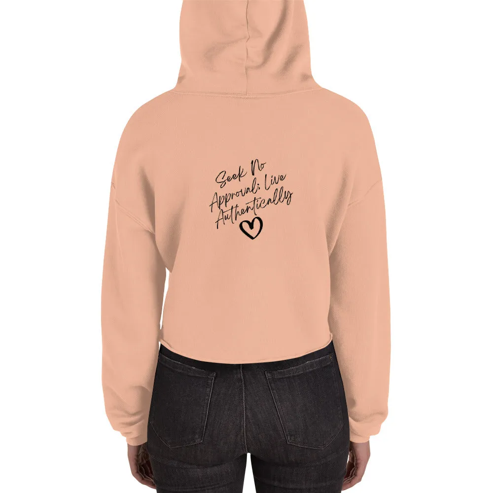Crop Hoodie (Seek No Approval)