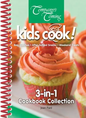 KIDS COOK: BAG LUNCHES, AFTER-SCHOOL SNACKS, WEEKEND TREATS! RETAILS $17 