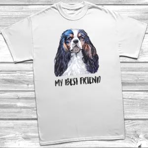 My Best Friend Cavalier King Charles Spaniel T-Shirt