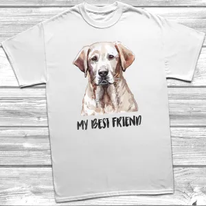 My Best Friend Labrador T-Shirt