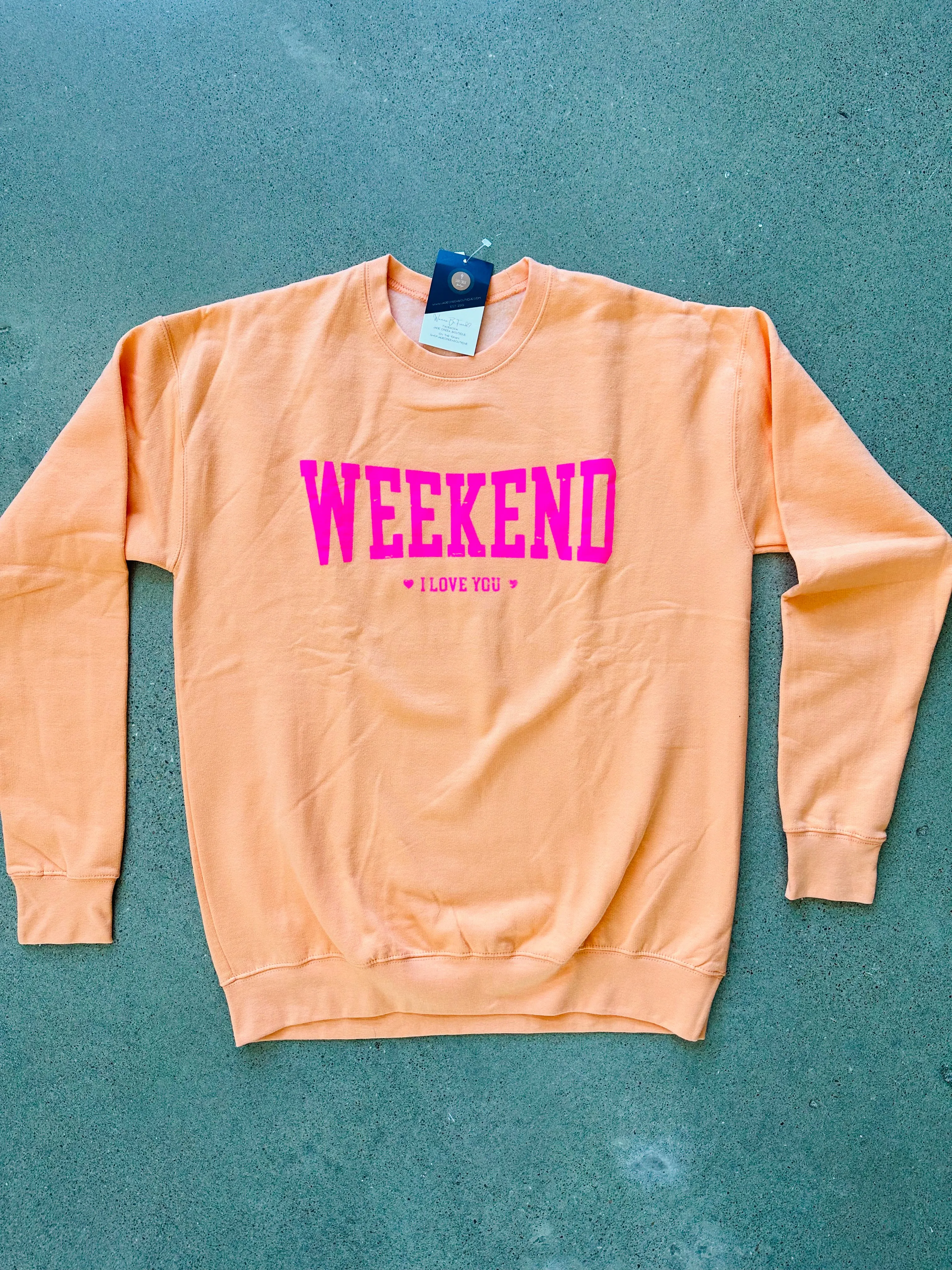 Neon WEEKEND I LOVE YOU Pullover