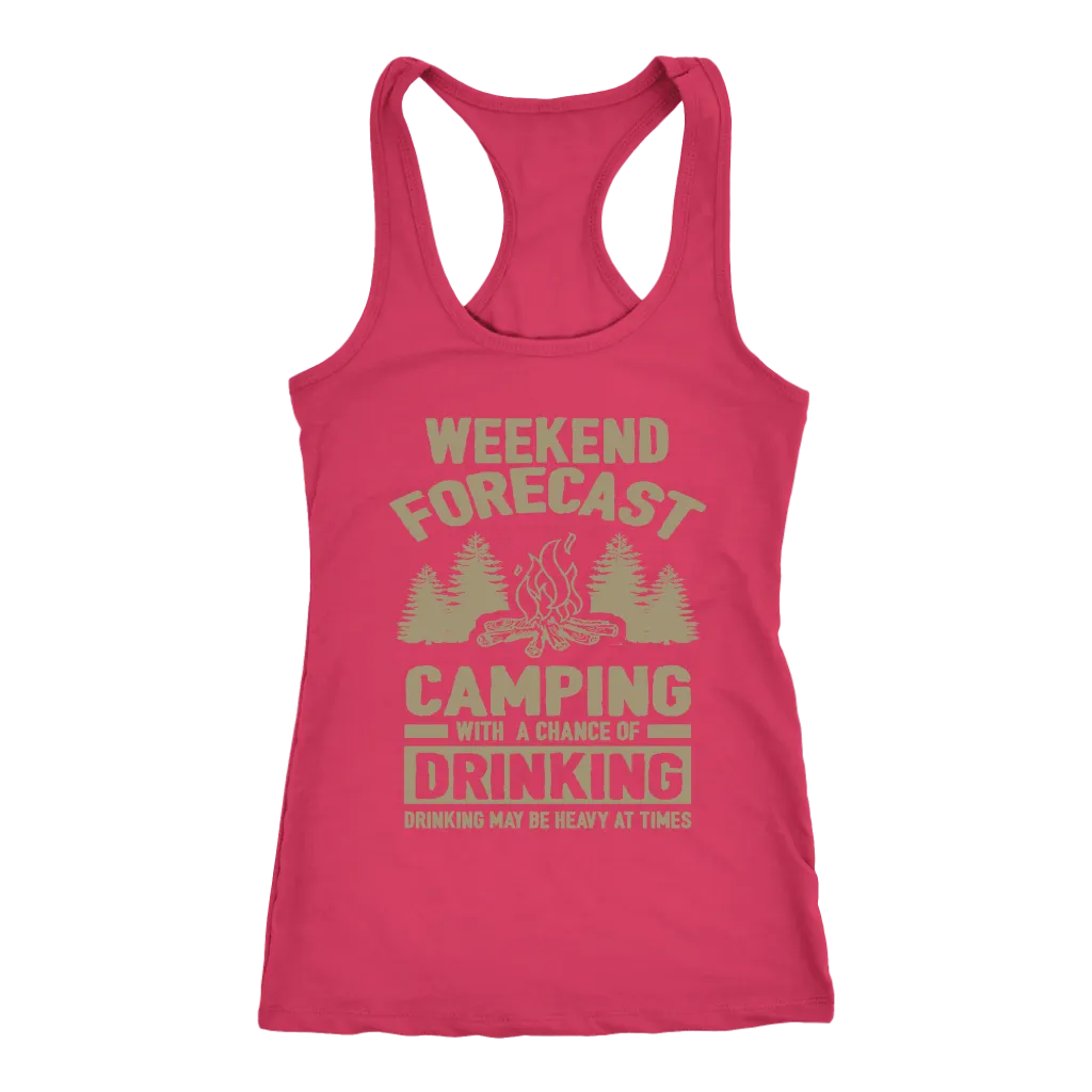 Original "Weekend Forecast Camping With A Chance Of Drinking" - Tank
