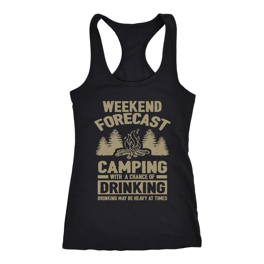 Original "Weekend Forecast Camping With A Chance Of Drinking" - Tank