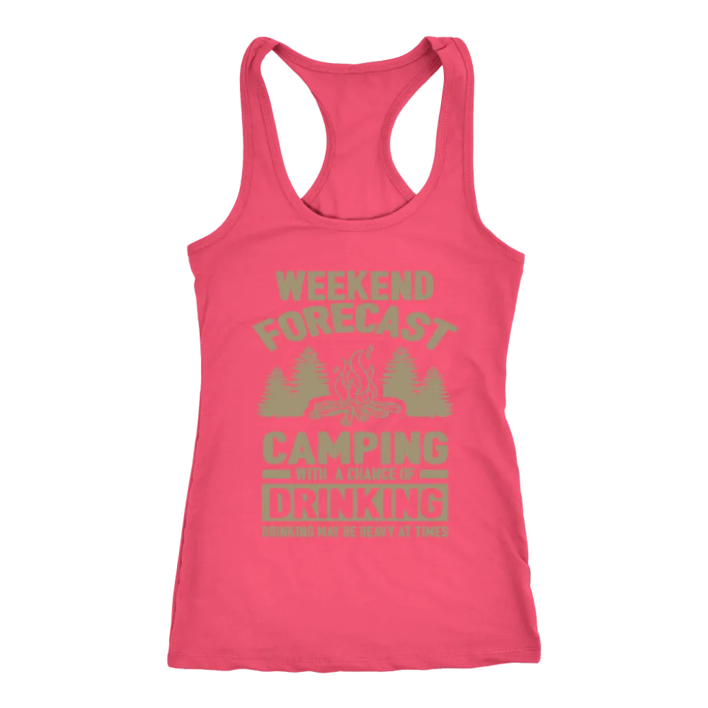 Original "Weekend Forecast Camping With A Chance Of Drinking" - Tank