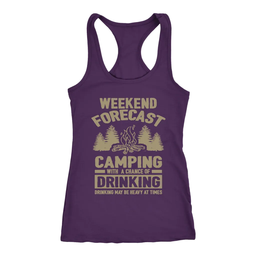 Original "Weekend Forecast Camping With A Chance Of Drinking" - Tank