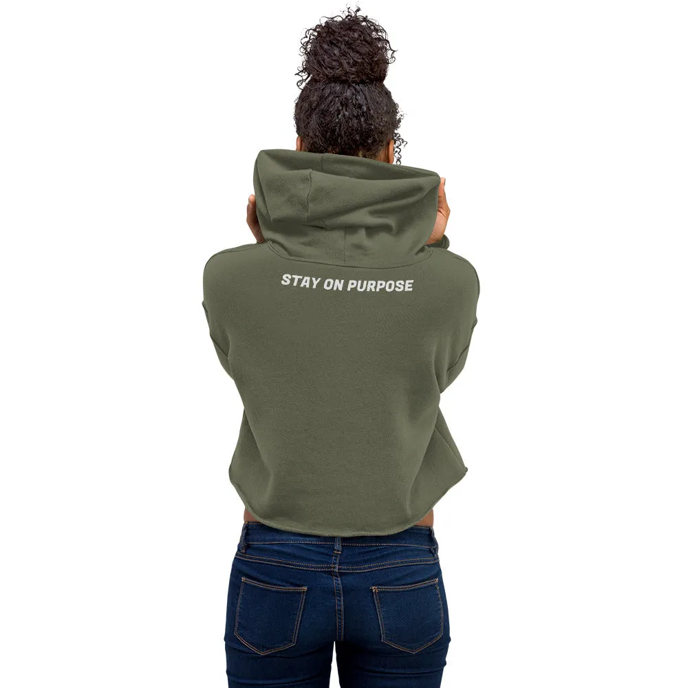 "STAY ON PURPOSE" Crop Hoodie